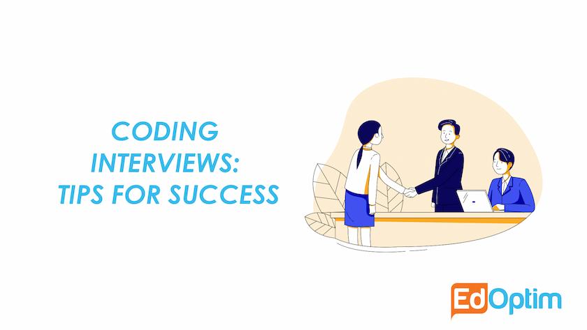 Coding Interviews: Tips for Success