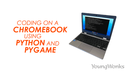Coding on a Chromebook Using Python and PyGame