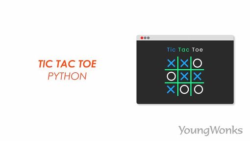 An image that explains how to use Python for Tic Tac Toe game.