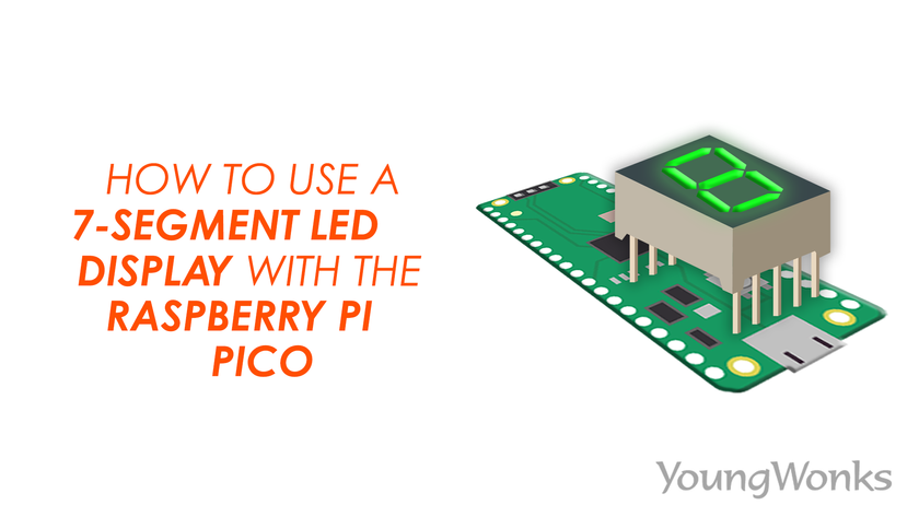 An image that shows a 7-segment LED with the Raspberry Pi Pico, and explains a Python program to control a 7-segment LED