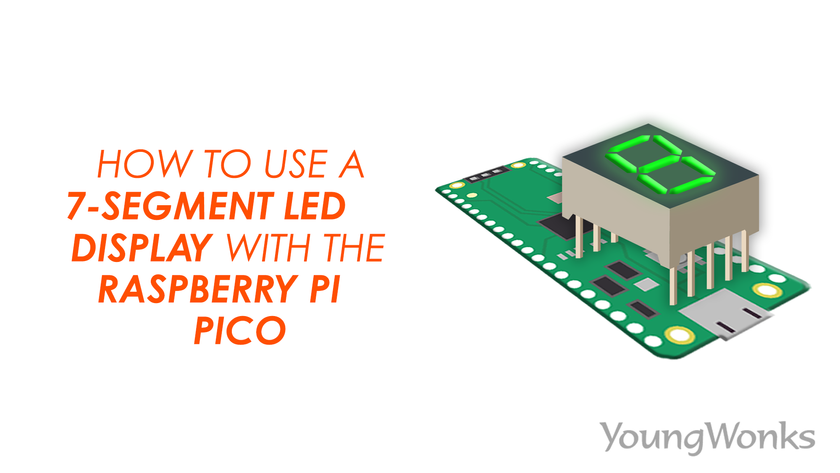 How To Use A 7 Segment Led Display With The Raspberry Pi Pico 4720